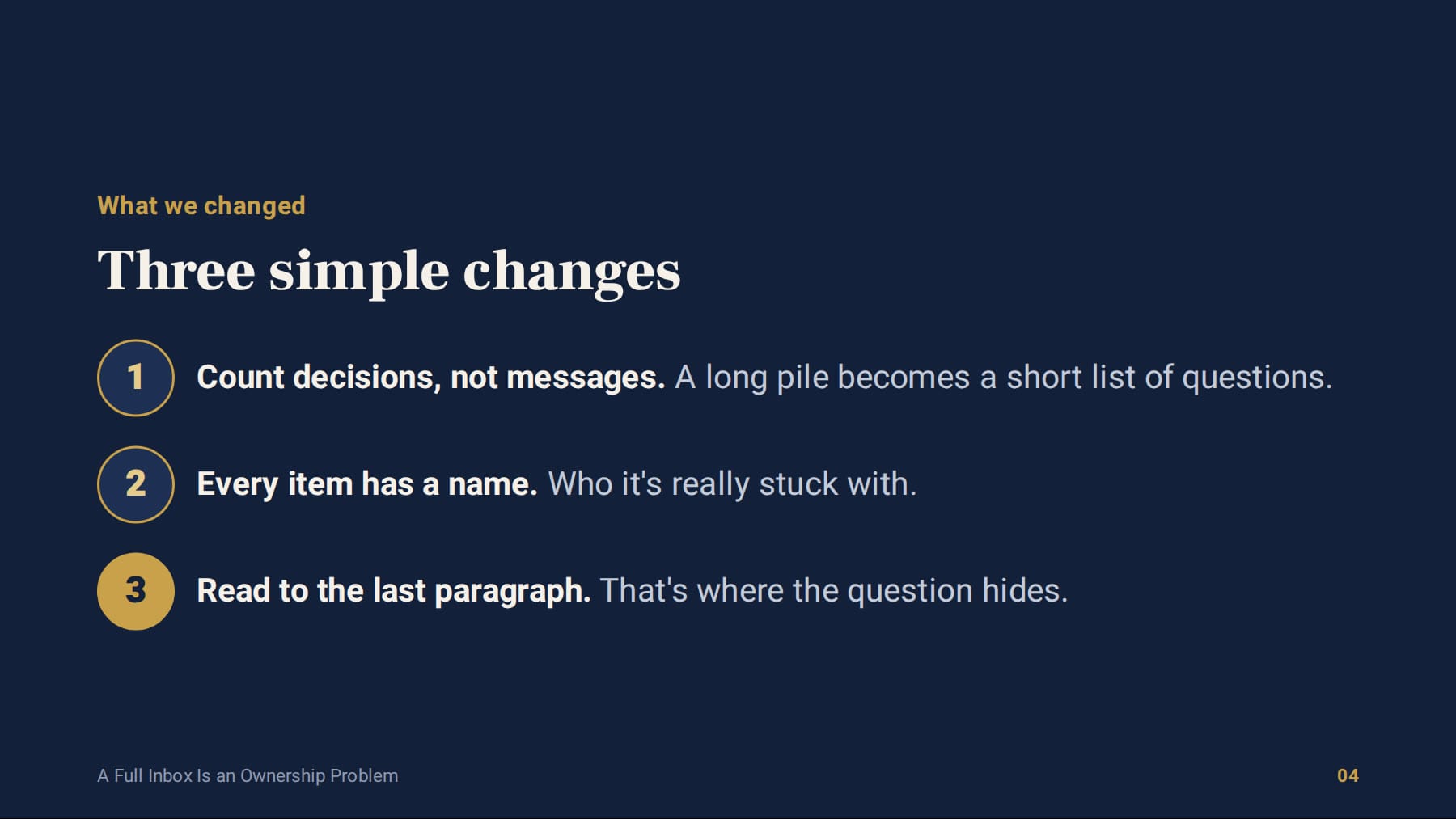 Three changes: count decisions, a name on every item, read to the end