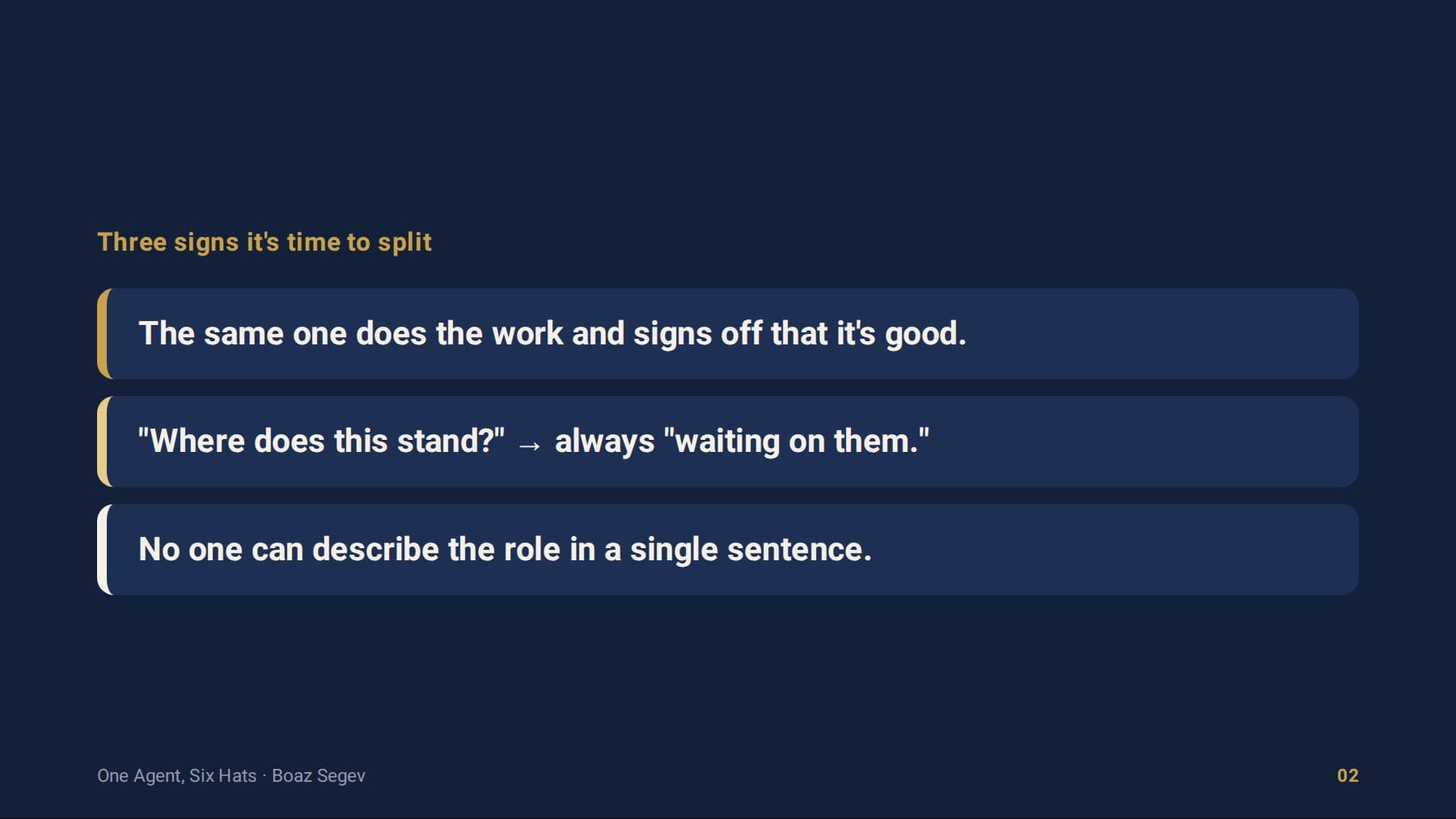 Three signs it's time to split a role